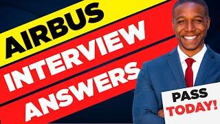 AIRBUS INTERVIEW QUESTIONS & ANSWERS! (How to Pass an Airbus Job Interview)