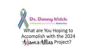 Dr  Danny Welch   What They Hope to Accomplish