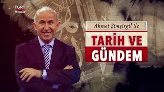 Ahmet Şimşirgil İle Tarih ve Gündem - 15 Nisan 2021 - TGRT HABER TV