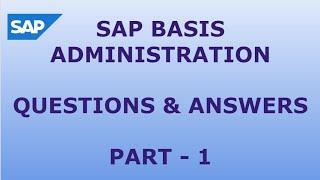 SAP BASIS ADMINISTRATION QUESTIONS AND ANSWERS - PART1 | SAP BASIS