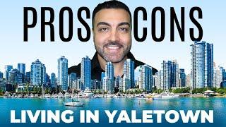 Pros and Cons Of Living In Yaletown