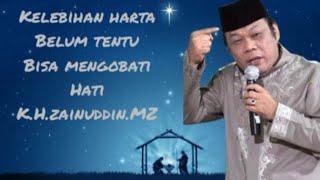 kelebihan harta (K.H ZAINUDDIN MZ)