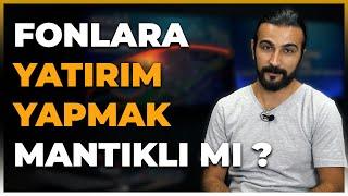 HİSSE SENEDİ FONLARINA YATIRIM YAPMAK MANTIKLI MI