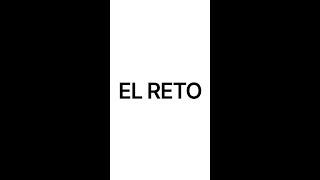 EL RETO