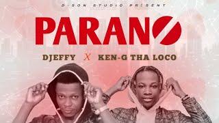 PARANO - DJEFFY  x  KEN-G THA LOCO (official lyrics)