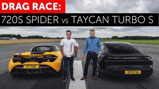 DRAG RACE. Porsche Taycan Turbo S vs McLaren 720S Spider