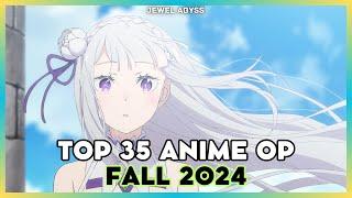 Top 35 Anime Openings - Fall 2024