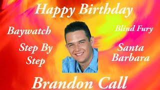 Happy Birthday to actor Brandon Call