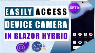 Access Phone Camera in .NET 9 Blazor Hybrid Apps | Easy Step-by-Step Tutorial! 