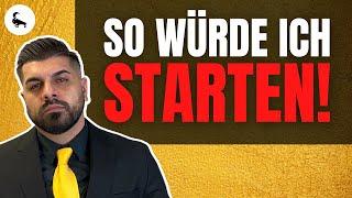 So würde ich mein Online Business aufbauen - Schritt für Schritt Anleitung für Business Starter