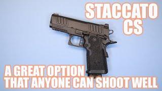 STACCATO CS...A GREAT OPTION THAT ANYONE CAN SHOOT WELL!