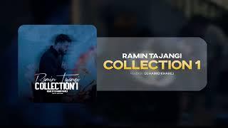 Ramin Tajangi - Collection 1 | OFFICIAL PODCAST REMIX