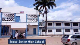 Toase Senior High School (TOSS) History, Achievement and Campus Tour