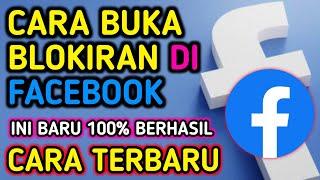 CARA BUKA BLOKIRAN DI FACEBOOK | INI BARU 100% BERHASIL