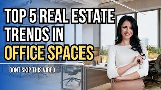 Top 5 Real Estate Trends in Office Spaces | Realty Solutions