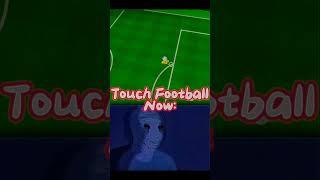 Touch Football now VS …back..then..((Credits to @OKKirby ))) #roblox #touchfootball #shorts