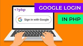 Create a Google Login Page in PHP