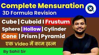 Quick Revision of Sahil Sir's Complete Mensuration 3D in One Video