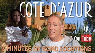 7 MINUTES OF BOND LOCATIONS: CÔTE D 'AZUR (episode 16)