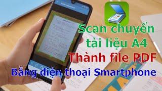 Clear scanner Dùng điện thoại Smartphone scan quét tài liệu chuyên nghiệp  Việt Nam Channel 