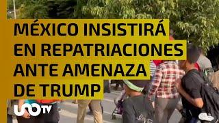 México exige repatriaciones a países de origen ante política migratoria de Trump