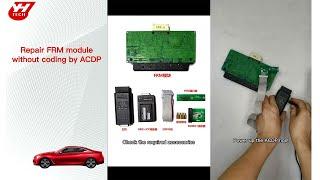 2023 Yanhua Mini ACDP Repair BMW FRM Module without Coding obdii365