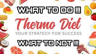 The Thermo Diet- what to do? What not to do? | For optimum health results | Health Care