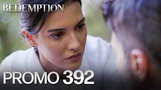 Esaret 392. Bölüm Fragmanı | Redemption Episode 392 Promo