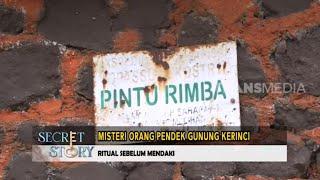 Misteri Orang Pendek Gunung Kerinci | SECRET STORY (12/05/23)