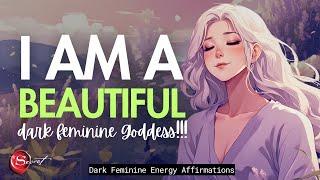 ACTIVATE YOUR DARK FEMININE ENERGY AFFIRMATIONS| SELF-CONCEPT