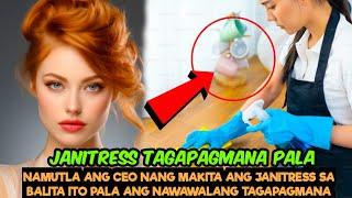 NAMUTLA ANG CEO NANG MAKITA ANG JANITRESS SA BALITA ITO PALA ANG NAWAWALANG TAGAPAGMANA