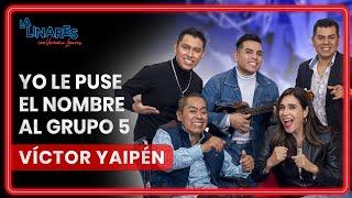 Yo le puse el nombre al Grupo 5 I Victor Yaipén y Orq Candela I Ep. 135 I La Linares