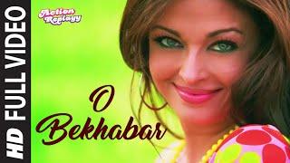 O Bekhabar [Full Song] Action Replayy