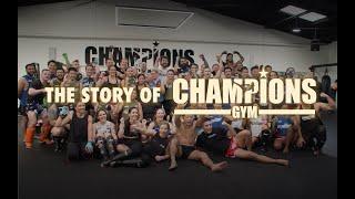 The Story of Champions Gym