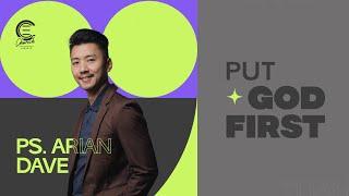 "PUT GOD FIRST?" | with Ps Arian Dave | ECC Jakarta 07 May 2023