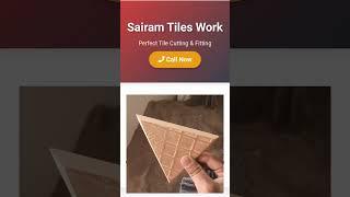 Sairam Tiles Work: Perfect Tile Cutting & Fitting Services