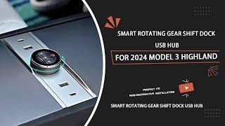 Smart Rotating Gear Shift Dock USB Hub For Tesla Model 3 Highland Installation Steps
