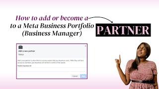 How To Add/Become A Partner To A Meta Business Portfolio | Meta Ads Tutorial