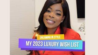 Indulge in Luxury: My Ultimate Luxury Wishlist Unveiled | Hermes, Dior, Cartier, LV and More!