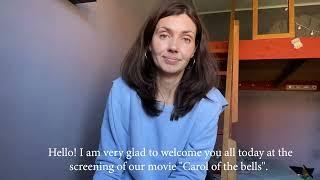 Ukrainian Film Director Olesia Morhunets Isaienko introduces Carol of the Bells