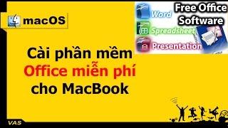 [MacBook - macOS] - Cài phần mềm Office miễn phí - Open Office cho macOS