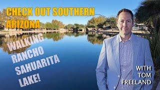 WALKING TOUR RANCHO SAHUARITA LAKE SAHUARITA AZ.