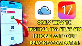 ONLY Way To Sideload Apps on iPhone iOS 17 NO Computer/Jailbreak! CocoCloud Signer IPA Files!