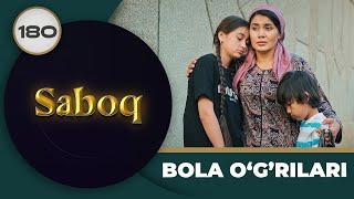 BOLA O‘G'RILARI "Saboq" 180-qism