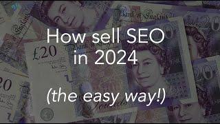 How to sell SEO services in 2024 and identify easy niches