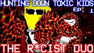 HDTK 1: THE R*CIST DUO