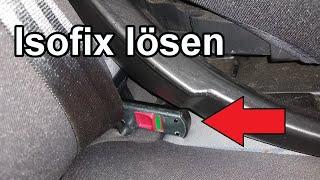 Isofix Base ausbauen - Isofix lösen (Kindersitz entfernen) Anleitung