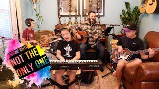 Colt Clark and the Quarantine Kids play "Not the Only One"