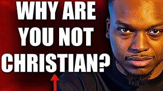 Why Aren't You Christian? LIVE DEBATES!