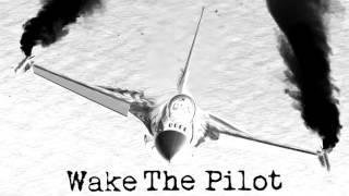 Wake the Pilot - Black and Yellow Exhale